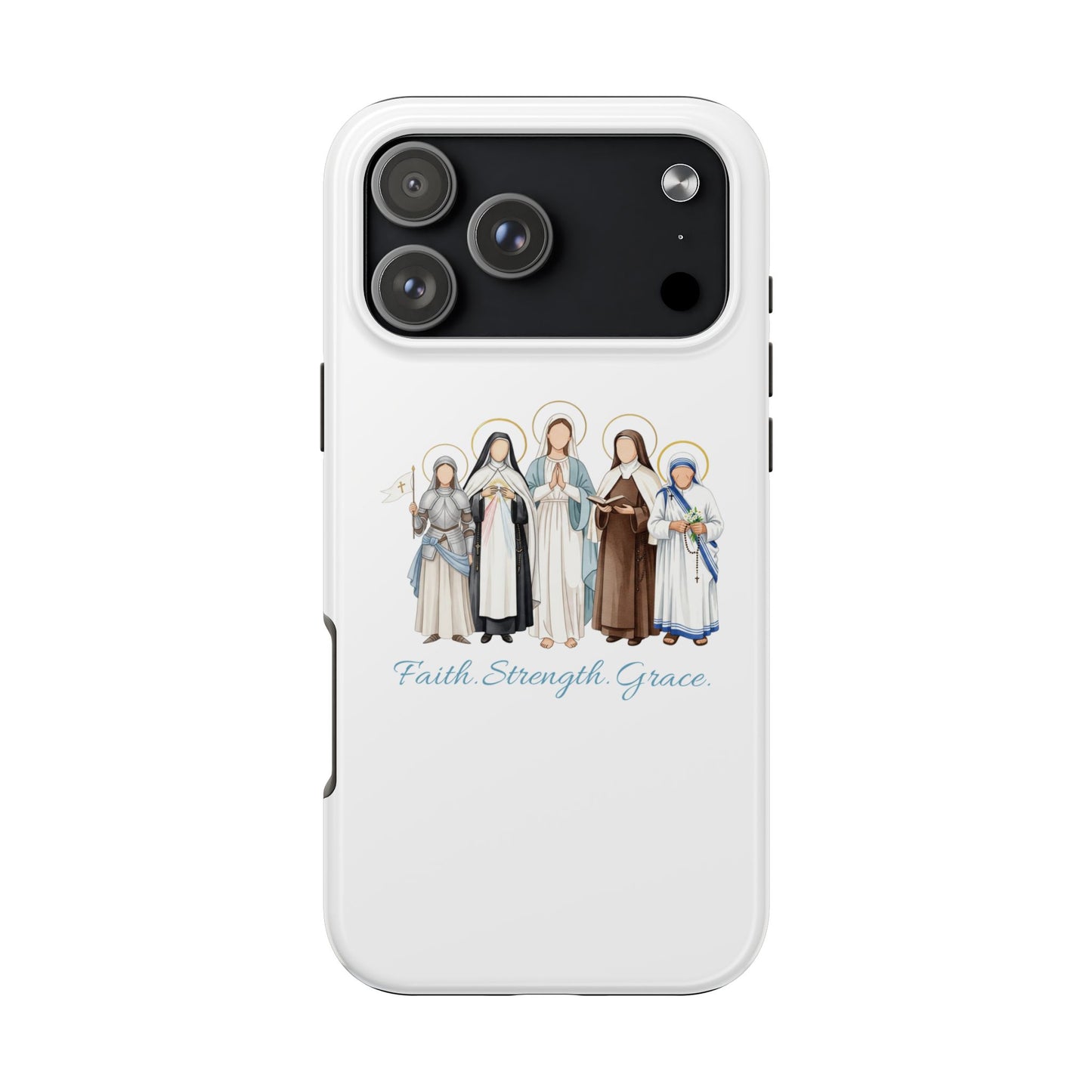 Faith Strength Grace Catholic Tough Phone Case - Women Saints iPhone & Samsung Case