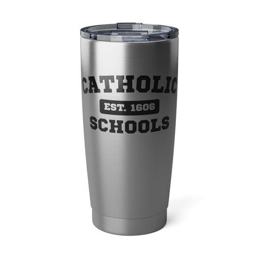 Catholic Schools EST. 1606 Stainless 20oz Tumbler