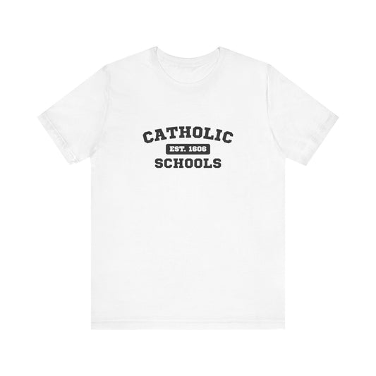Catholic Schools Established 1606 Tee – Classic Catholic School Spirit T-Shirt