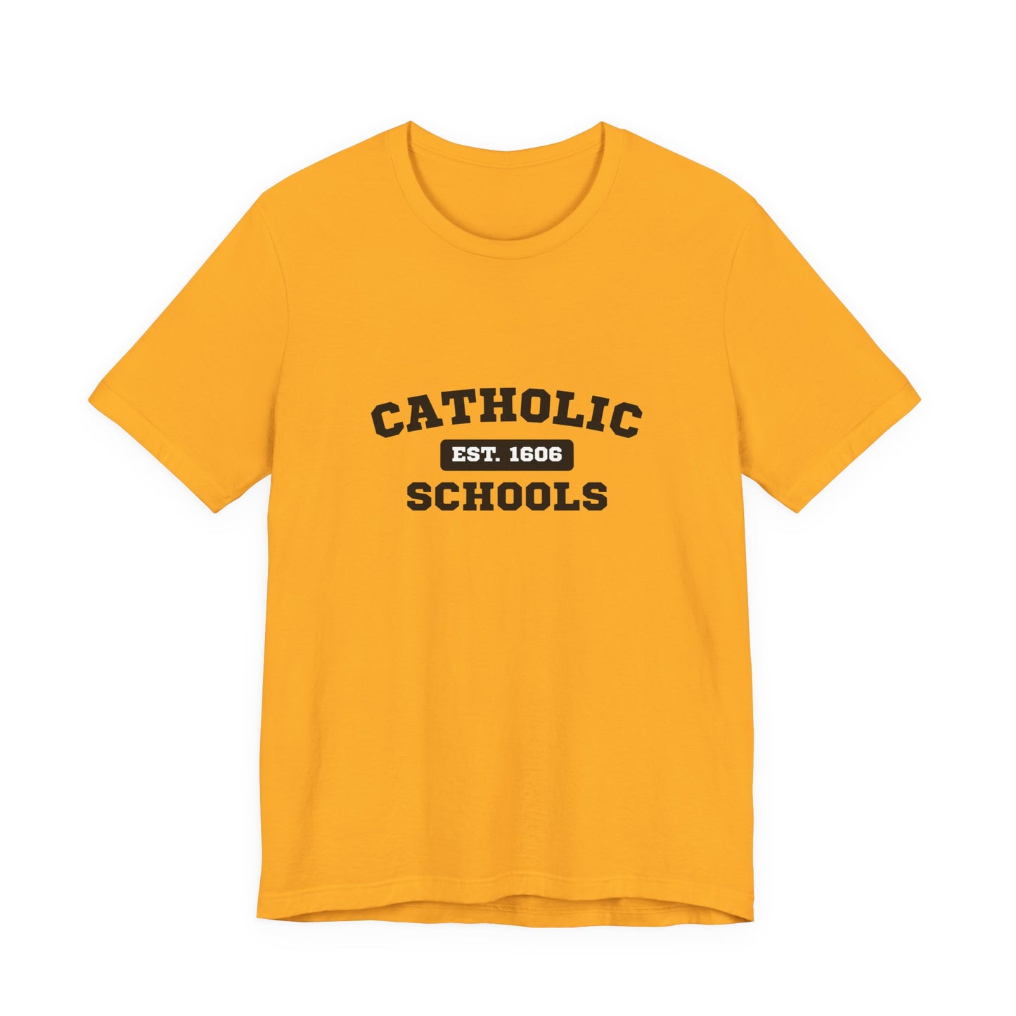 Catholic Schools Established 1606 Tee – Classic Catholic School Spirit T-Shirt