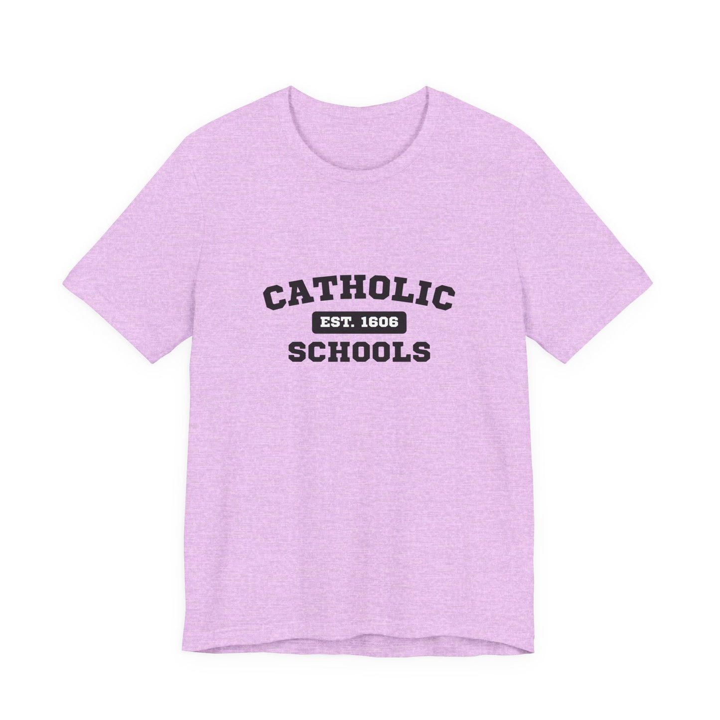 Catholic Schools Established 1606 Tee – Classic Catholic School Spirit T-Shirt