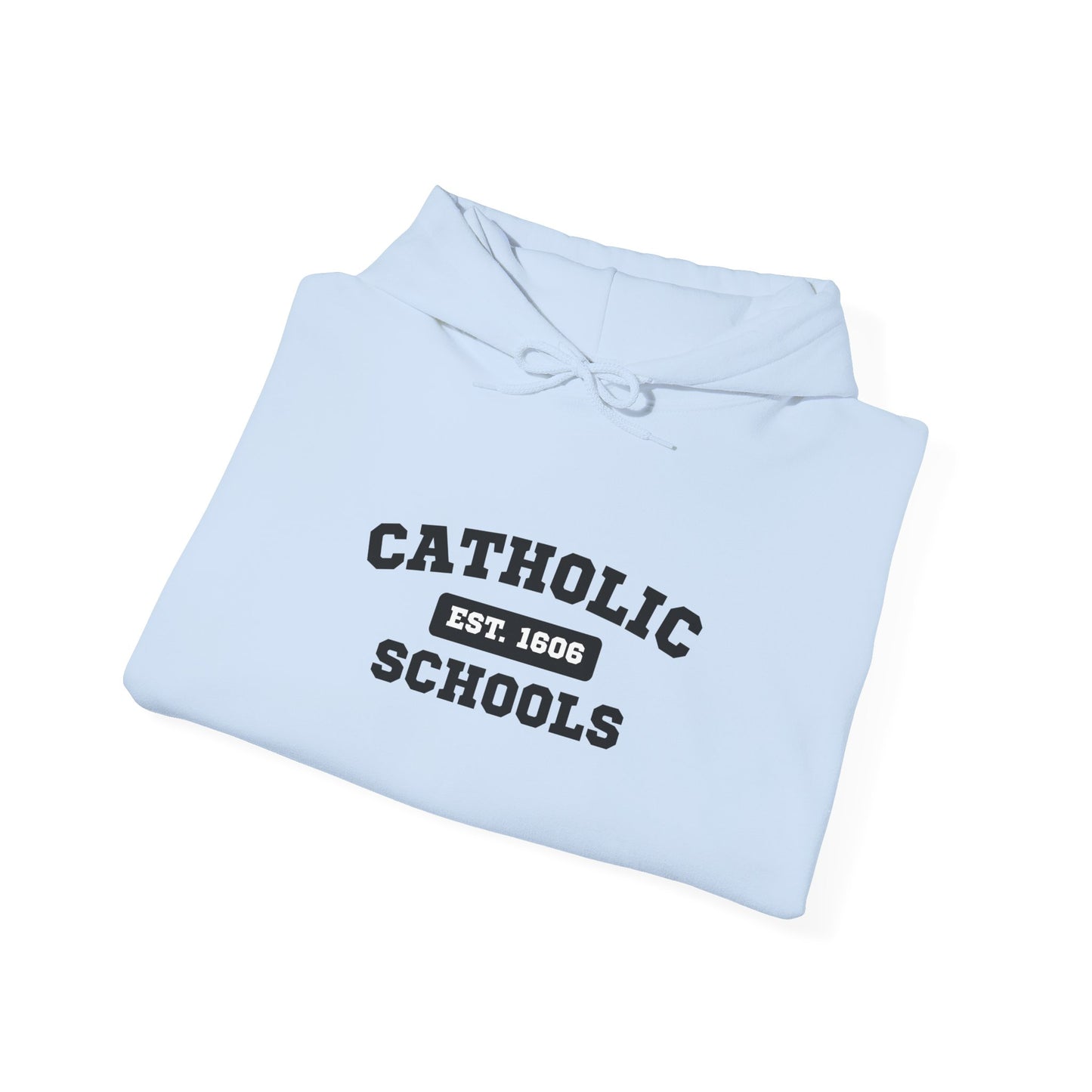 Catholic Schools Hoodie – Est. 1606 – Classic Campus Sweatshirt