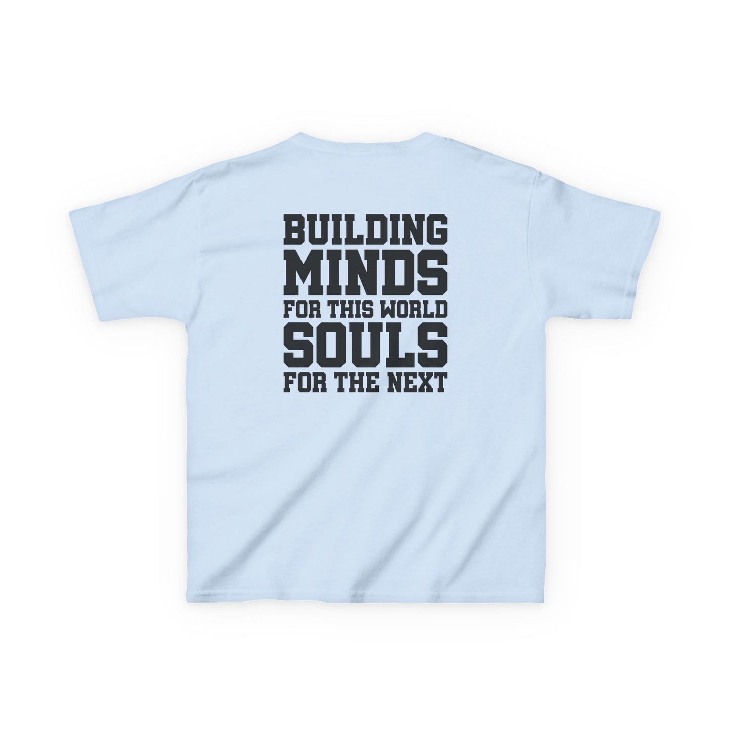 Catholic Schools Est. 1606 Kids T-Shirt – "Building Minds for This World, Souls for the Next" (Catholic Schools Series)