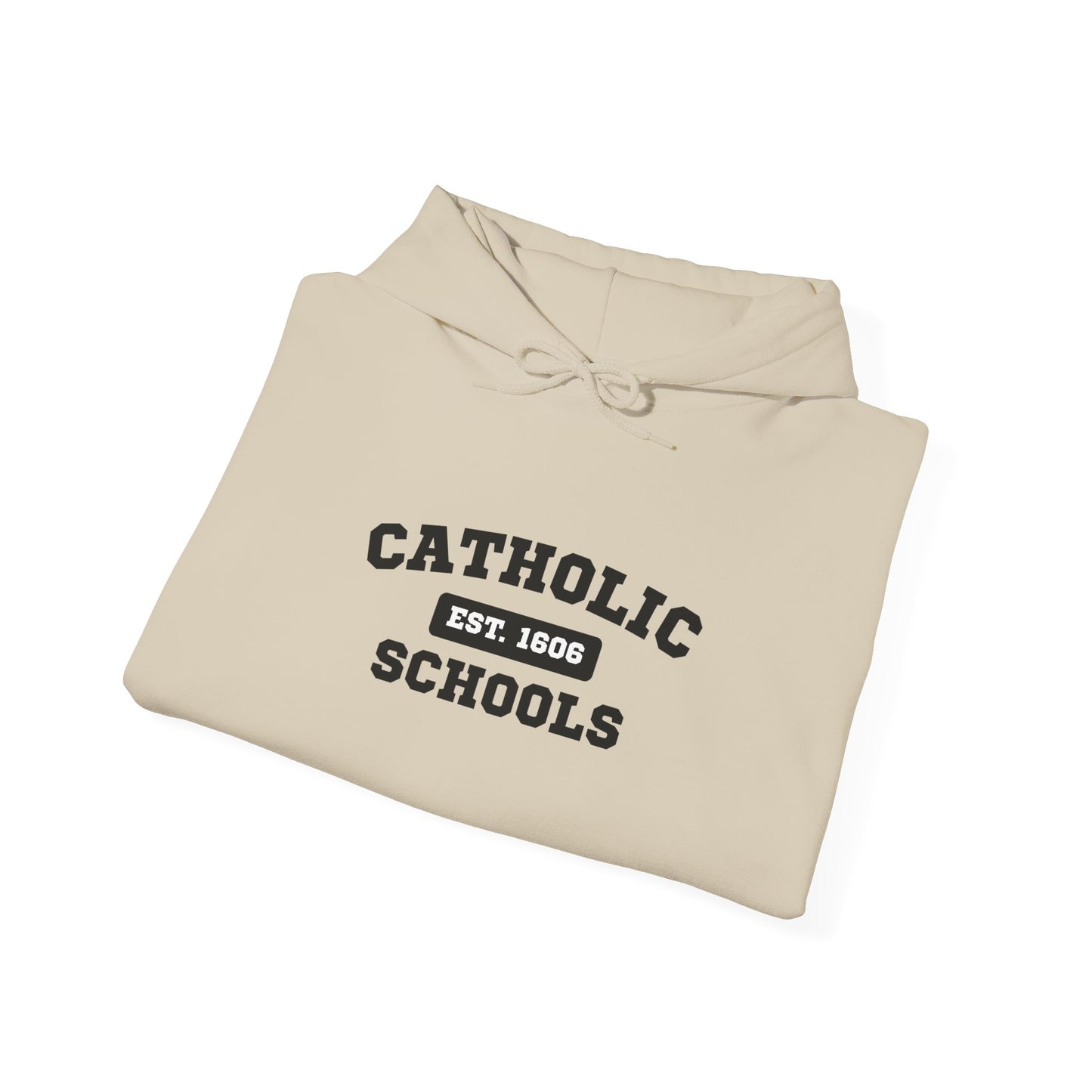 Catholic Schools Hoodie – Est. 1606 – Classic Campus Sweatshirt