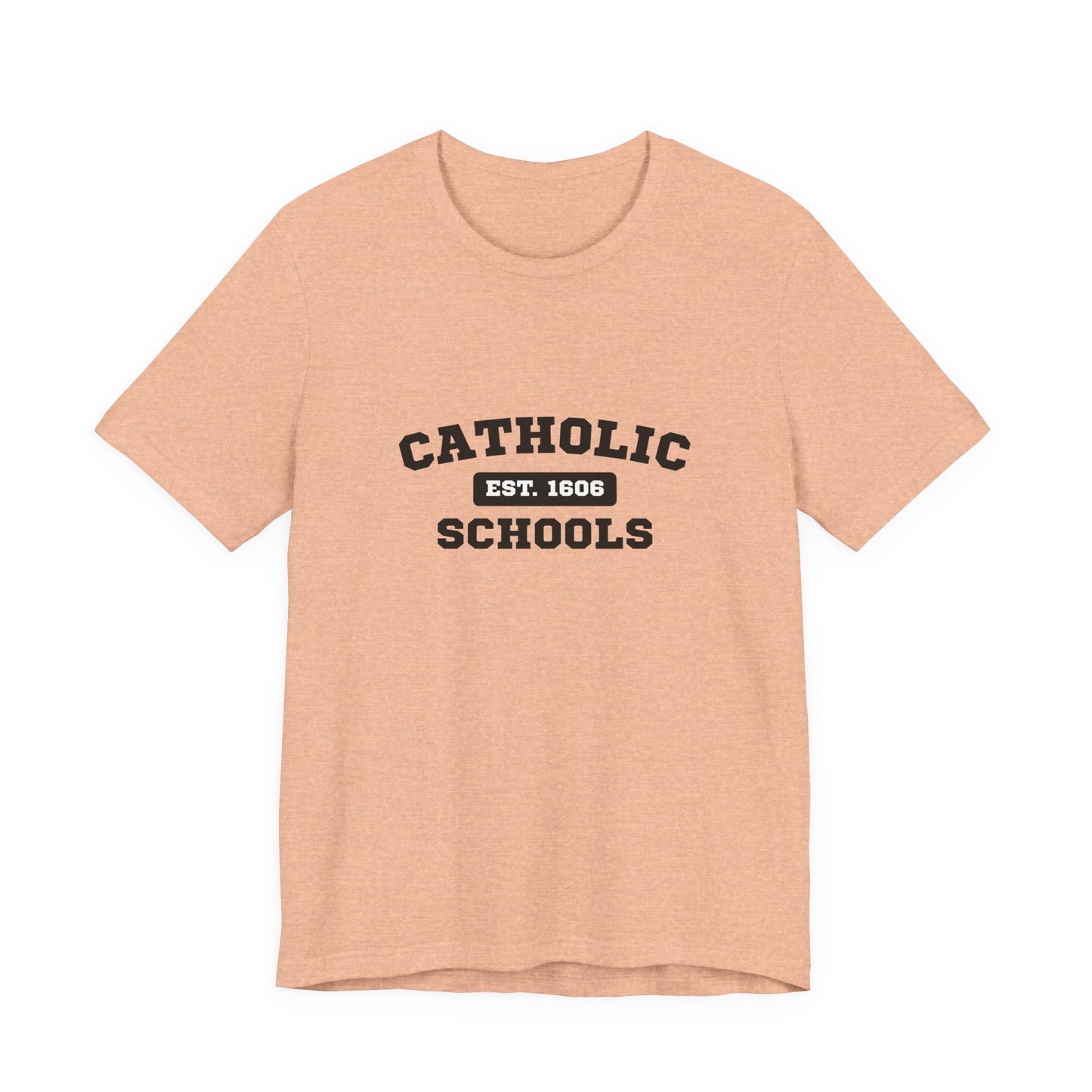 Catholic Schools Established 1606 Tee – Classic Catholic School Spirit T-Shirt