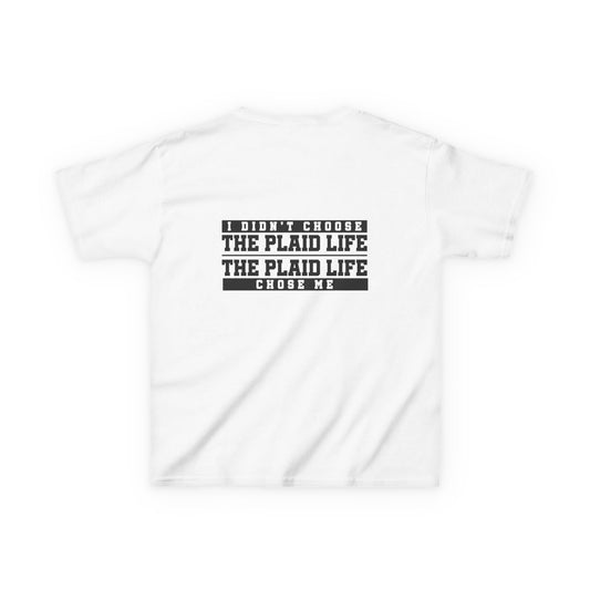 Catholic Schools Est. 1606 Kids T-Shirt – "I Didn't Choose the Plaid Life, The Plaid Life Chose Me" (Catholic Schools Series)