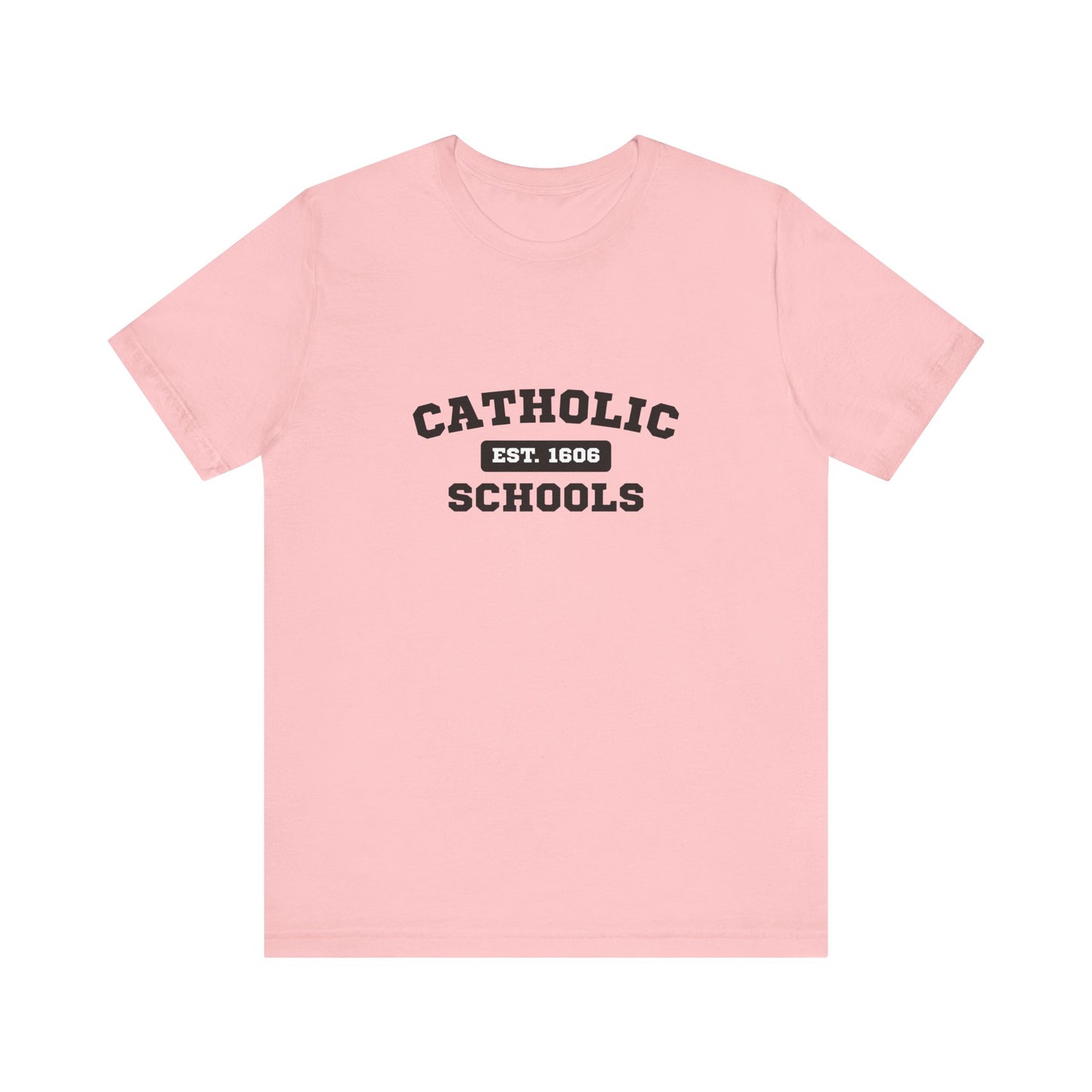 Catholic Schools Established 1606 Tee – Classic Catholic School Spirit T-Shirt
