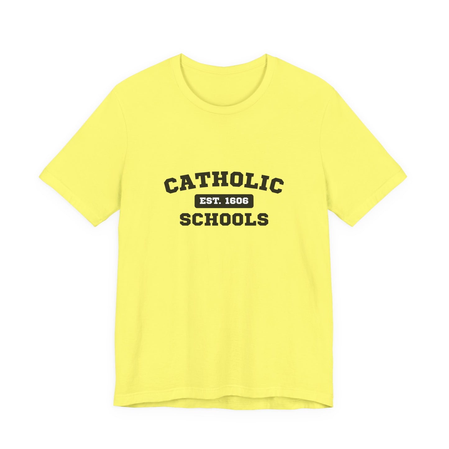 Catholic Schools Established 1606 Tee – Classic Catholic School Spirit T-Shirt