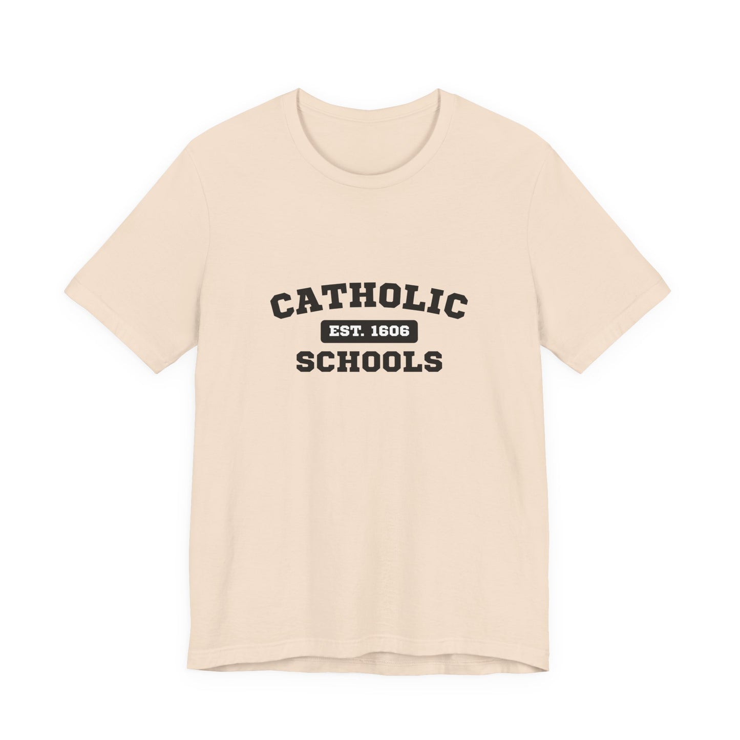 Catholic Schools Established 1606 Tee – Classic Catholic School Spirit T-Shirt