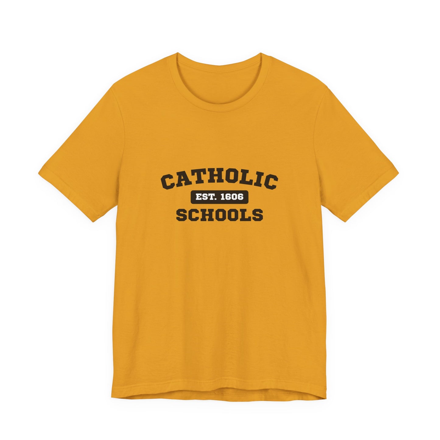 Catholic Schools Established 1606 Tee – Classic Catholic School Spirit T-Shirt