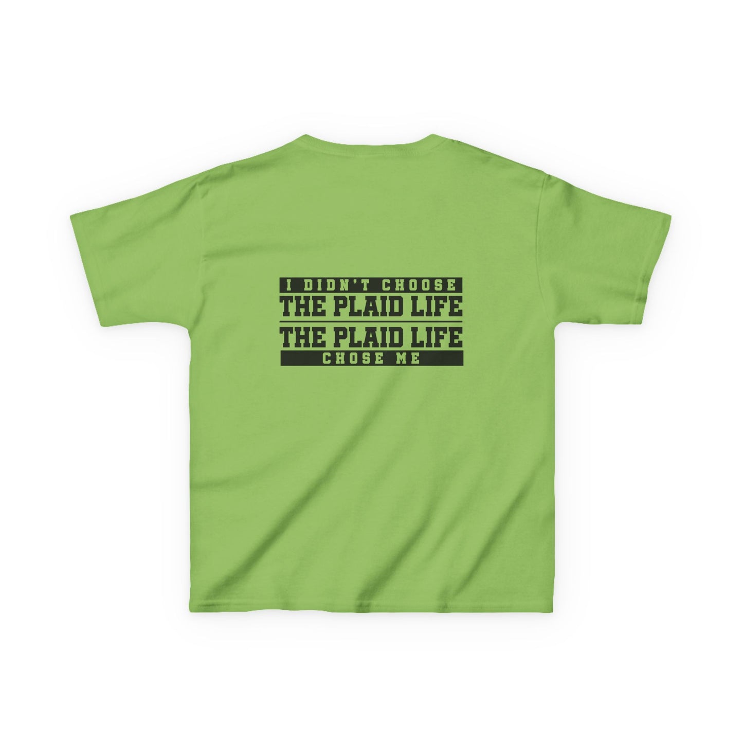 Catholic Schools Est. 1606 Kids T-Shirt – "I Didn't Choose the Plaid Life, The Plaid Life Chose Me" (Catholic Schools Series)