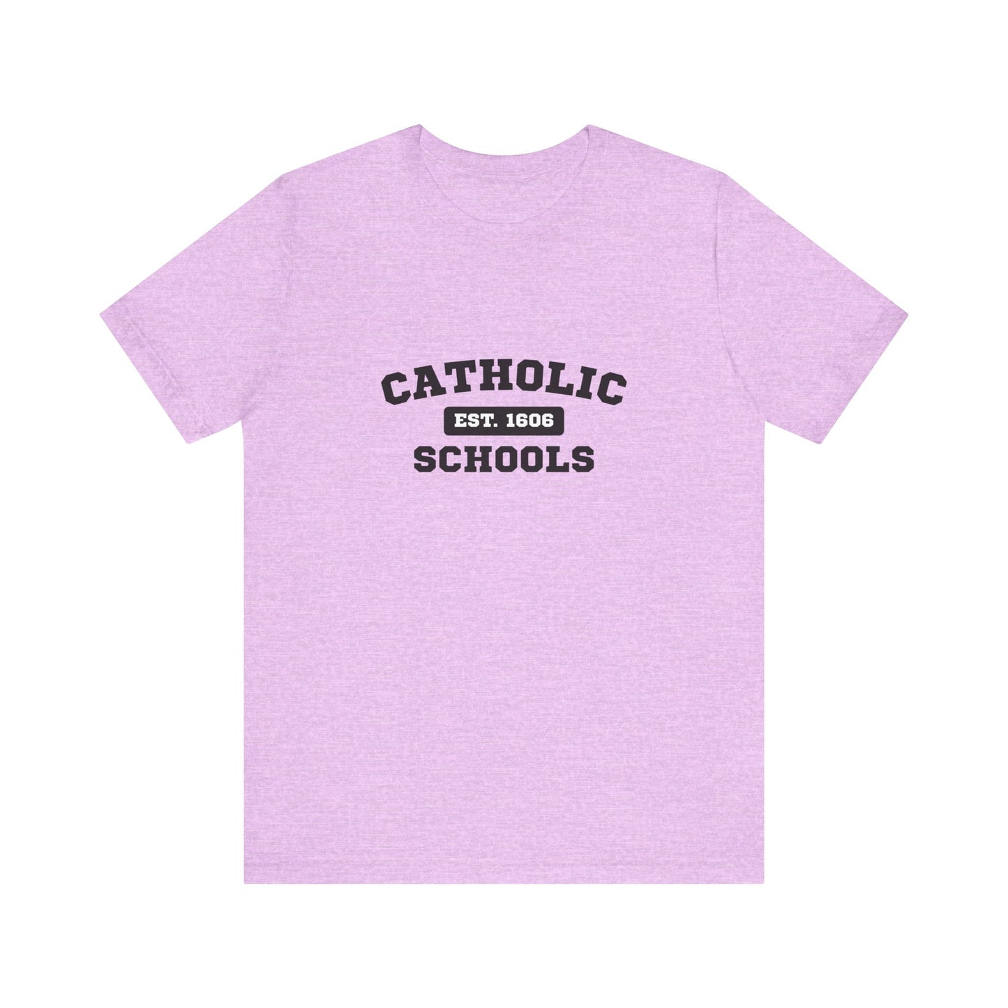 Catholic Schools Established 1606 Tee – Classic Catholic School Spirit T-Shirt