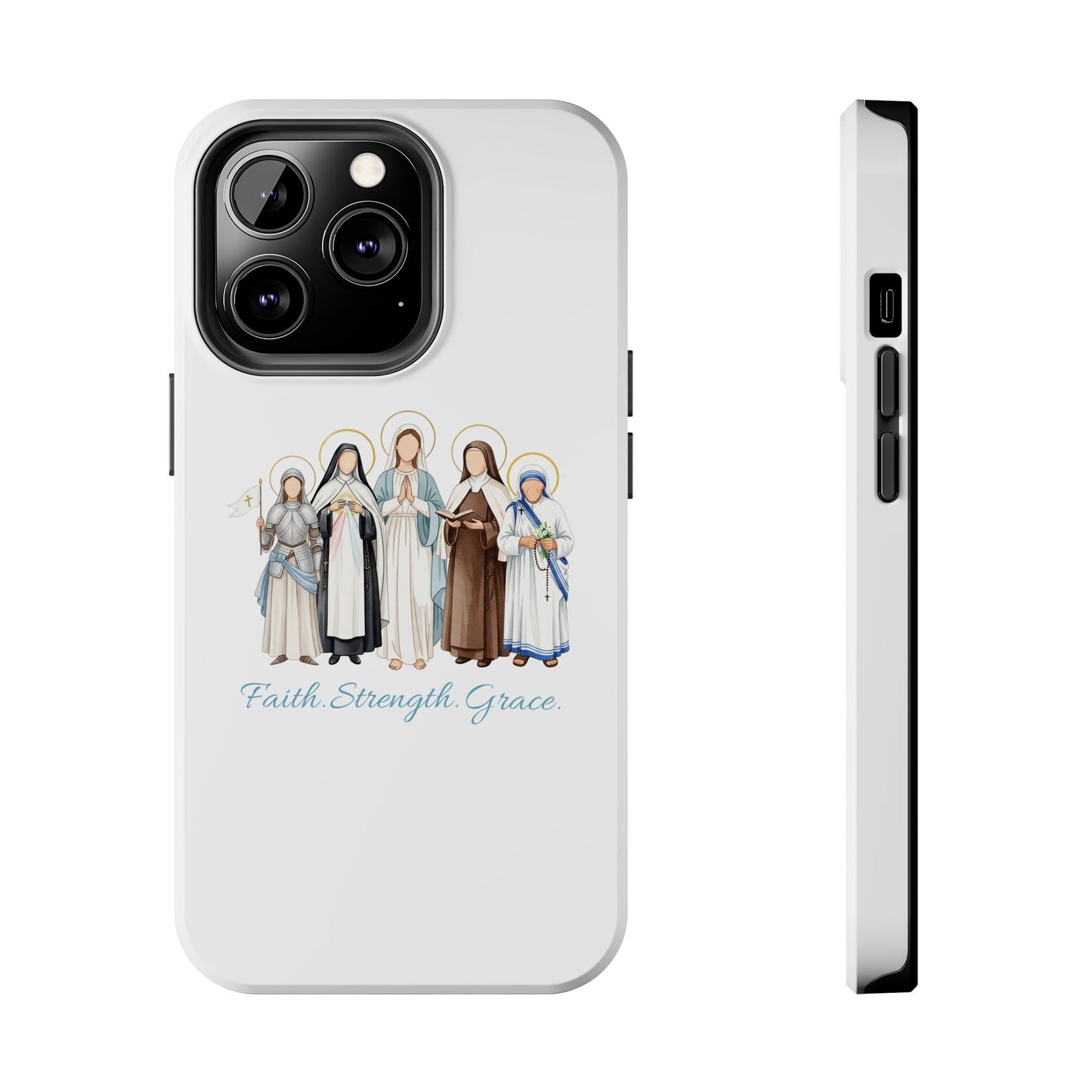 Faith Strength Grace Catholic Tough Phone Case - Women Saints iPhone & Samsung Case