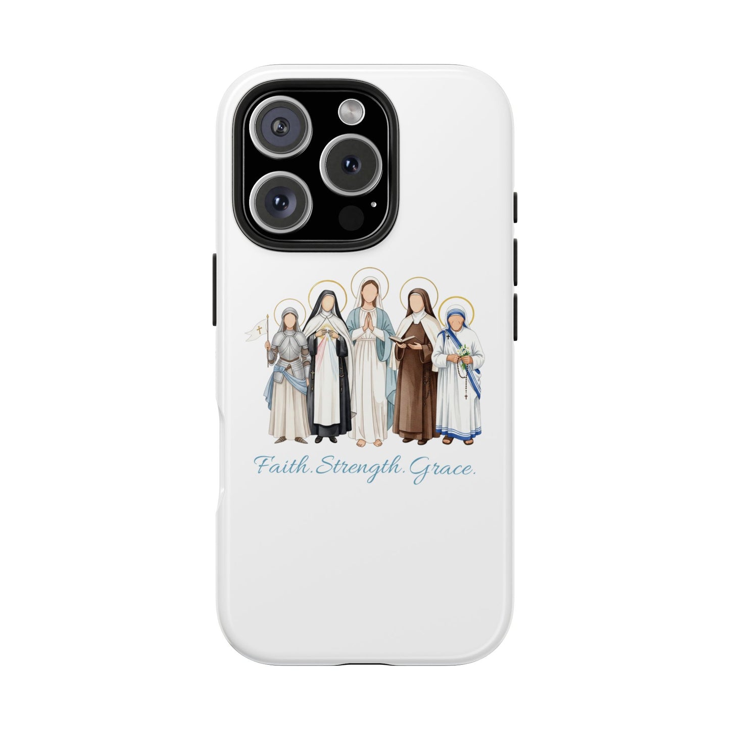 Faith Strength Grace Catholic Tough Phone Case - Women Saints iPhone & Samsung Case