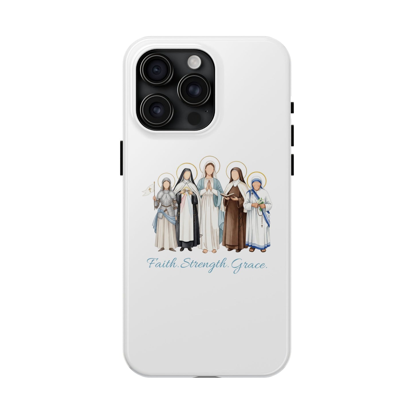 Faith Strength Grace Catholic Tough Phone Case - Women Saints iPhone & Samsung Case