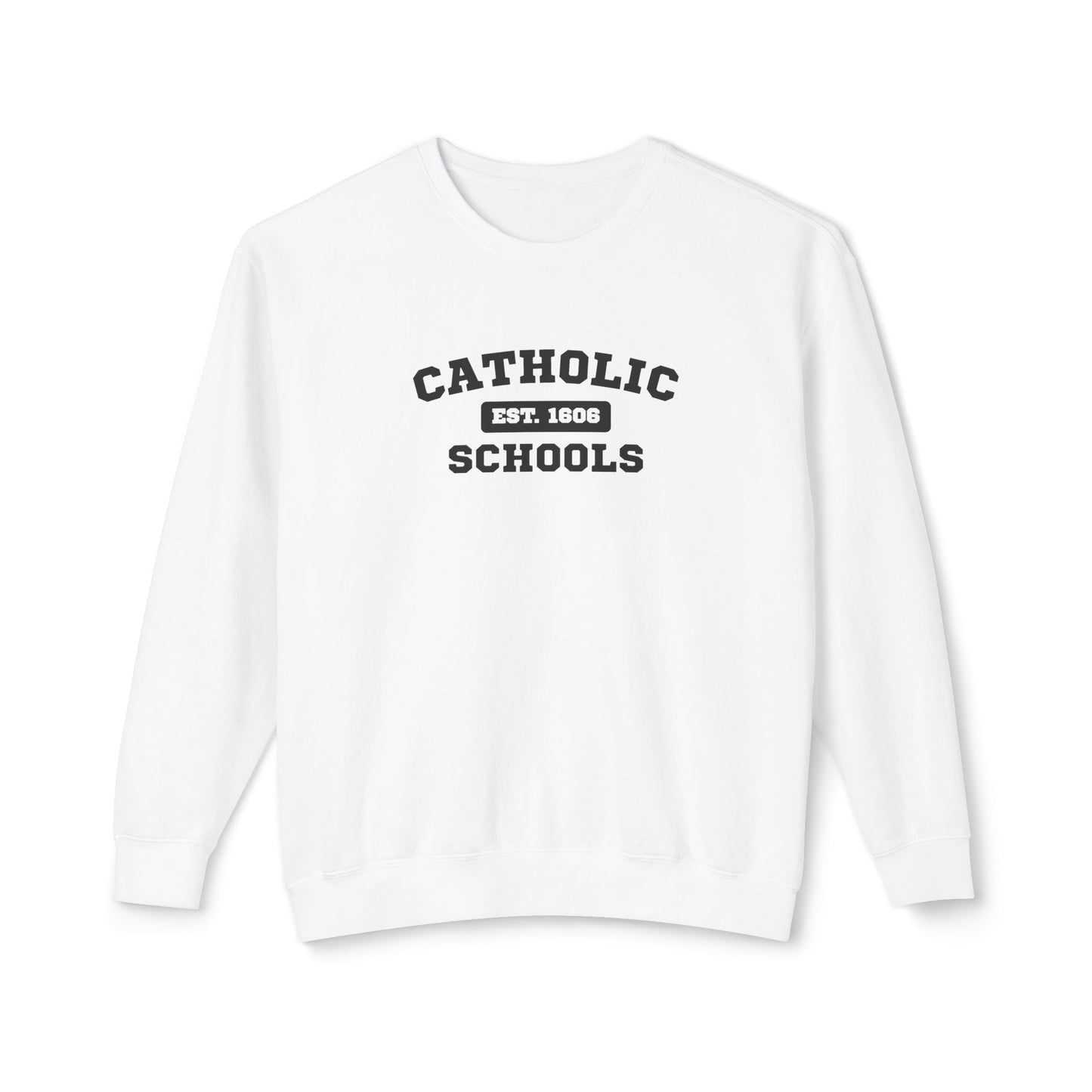 Catholic Schools Crewneck Sweatshirt – Established 1606 – Vintage School Pullover