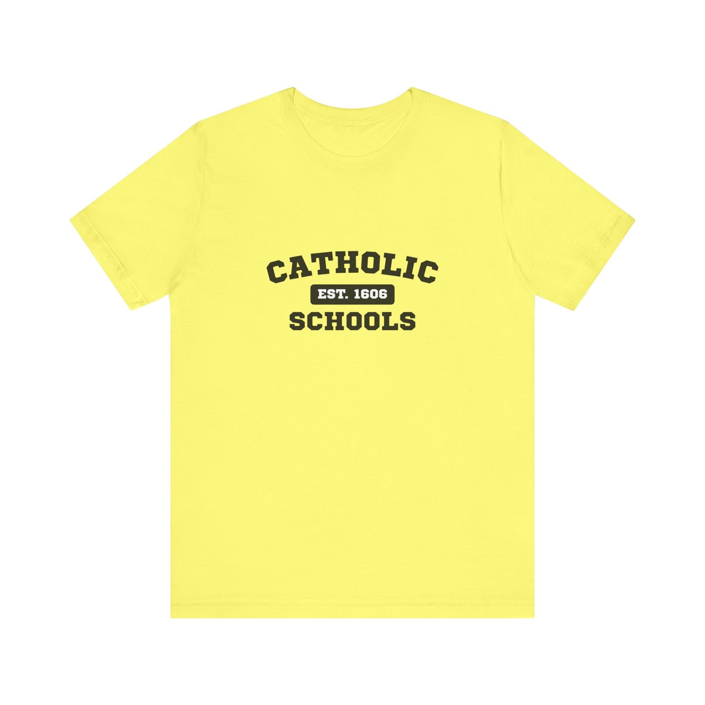 Catholic Schools Established 1606 Tee – Classic Catholic School Spirit T-Shirt
