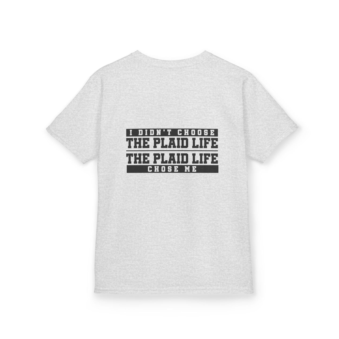 Catholic Schools Est. 1606 Kids T-Shirt – "I Didn't Choose the Plaid Life, The Plaid Life Chose Me" (Catholic Schools Series)