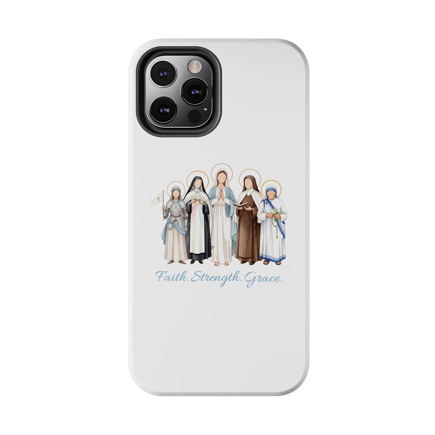Faith Strength Grace Catholic Tough Phone Case - Women Saints iPhone & Samsung Case