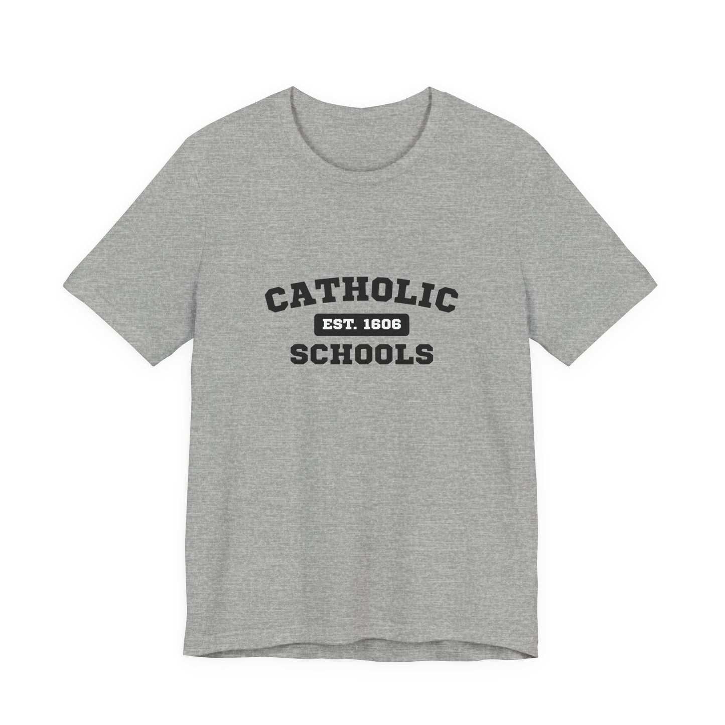 Catholic Schools Established 1606 Tee – Classic Catholic School Spirit T-Shirt