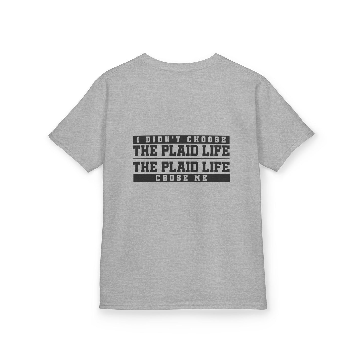 Catholic Schools Est. 1606 Kids T-Shirt – "I Didn't Choose the Plaid Life, The Plaid Life Chose Me" (Catholic Schools Series)