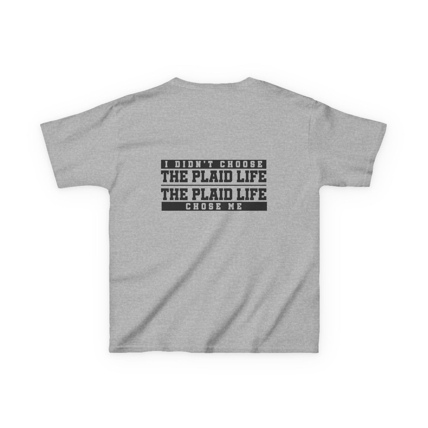 Catholic Schools Est. 1606 Kids T-Shirt – "I Didn't Choose the Plaid Life, The Plaid Life Chose Me" (Catholic Schools Series)