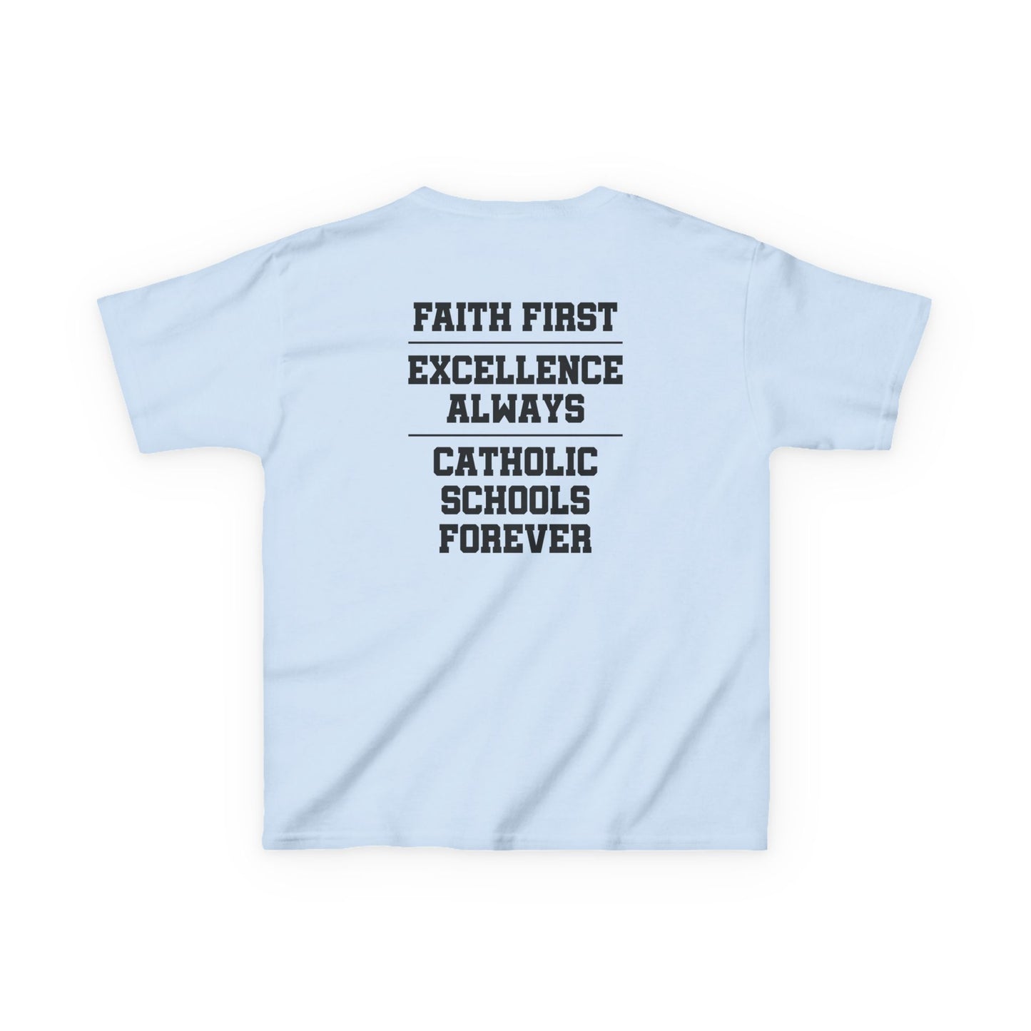 Catholic Schools Est. 1606 Kids T-Shirt – "Faith First ∙ Excellence Always ∙ Catholic Schools Forever" (Catholic Schools Series)