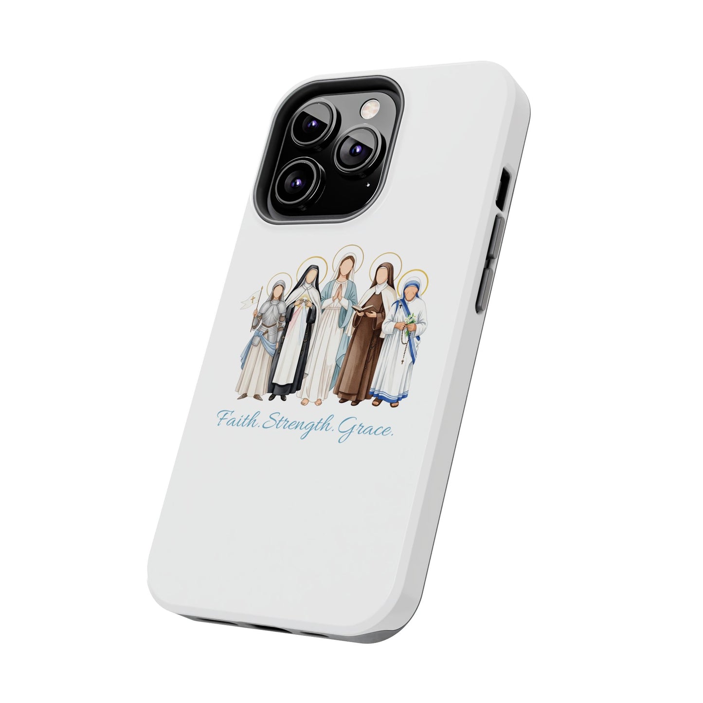 Faith Strength Grace Catholic Tough Phone Case - Women Saints iPhone & Samsung Case