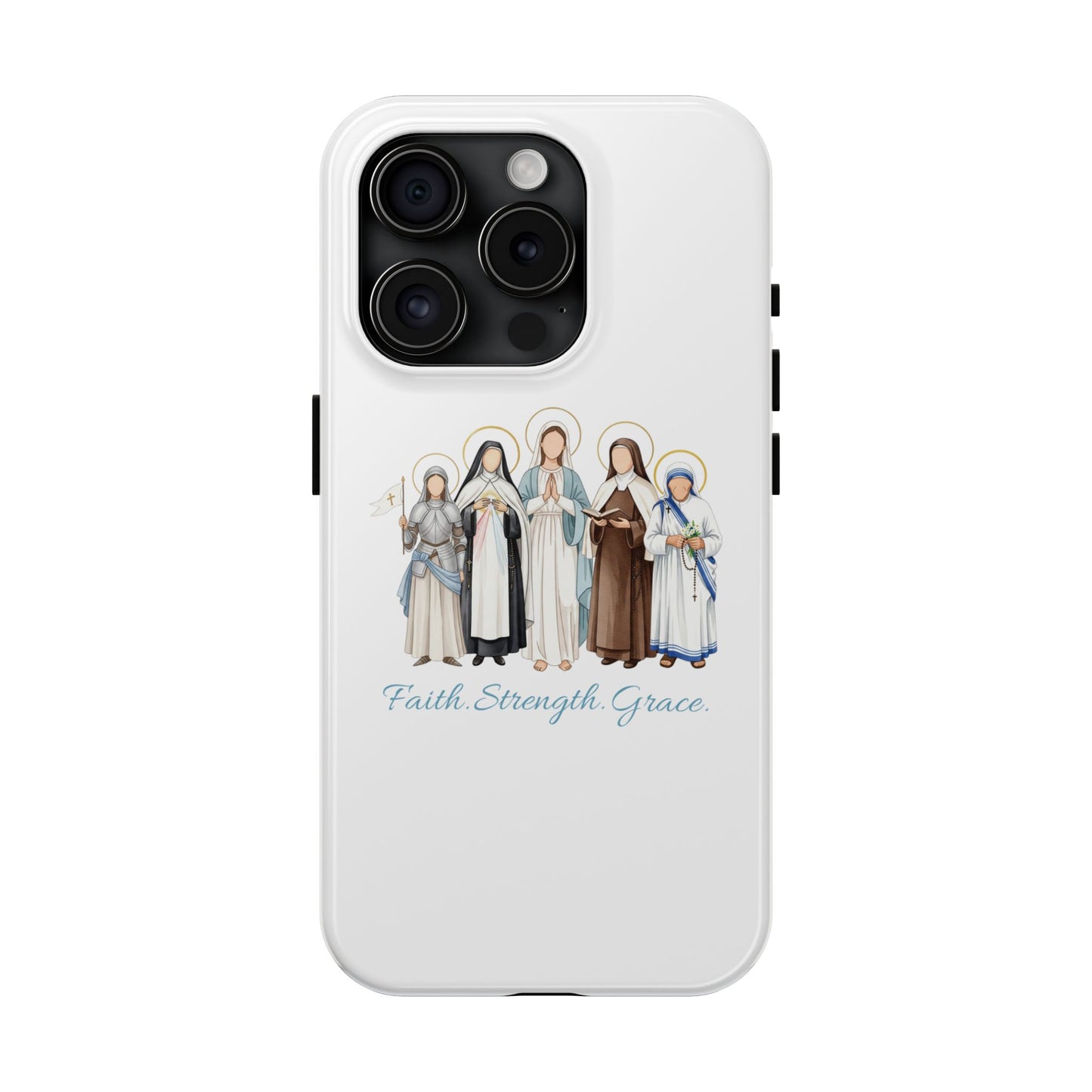 Faith Strength Grace Catholic Tough Phone Case - Women Saints iPhone & Samsung Case