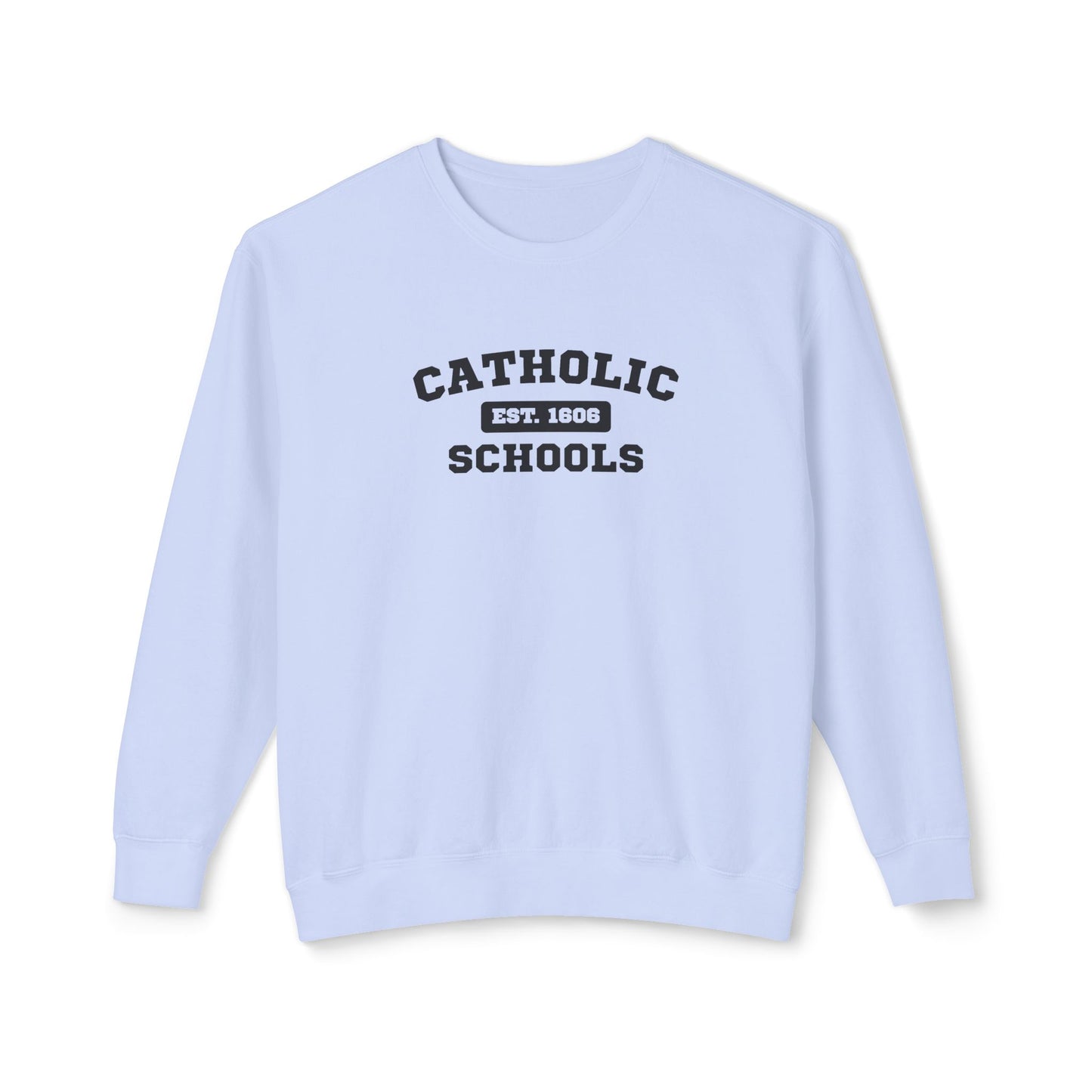 Catholic Schools Crewneck Sweatshirt – Established 1606 – Vintage School Pullover