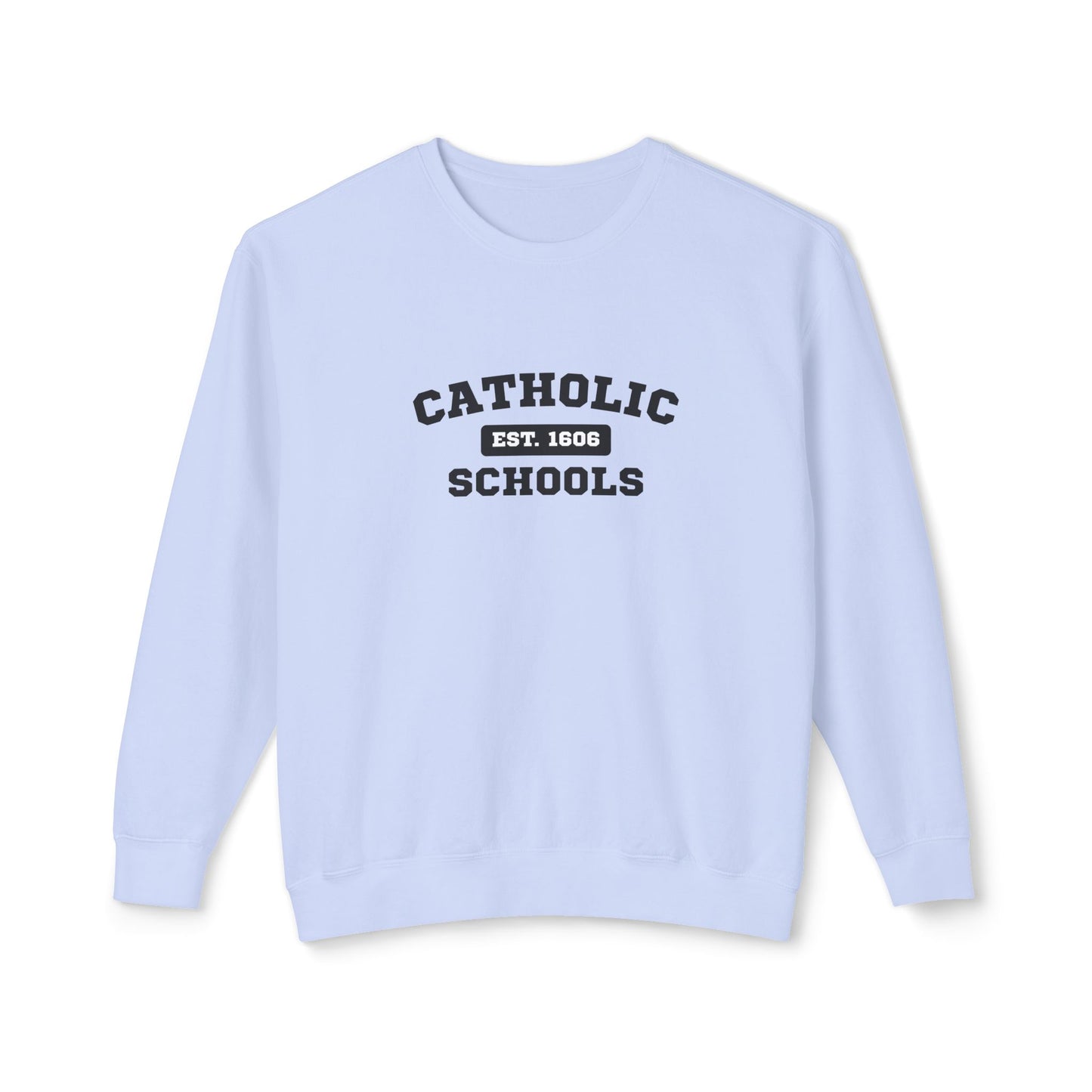 Catholic Schools Crewneck Sweatshirt – Established 1606 – Vintage School Pullover