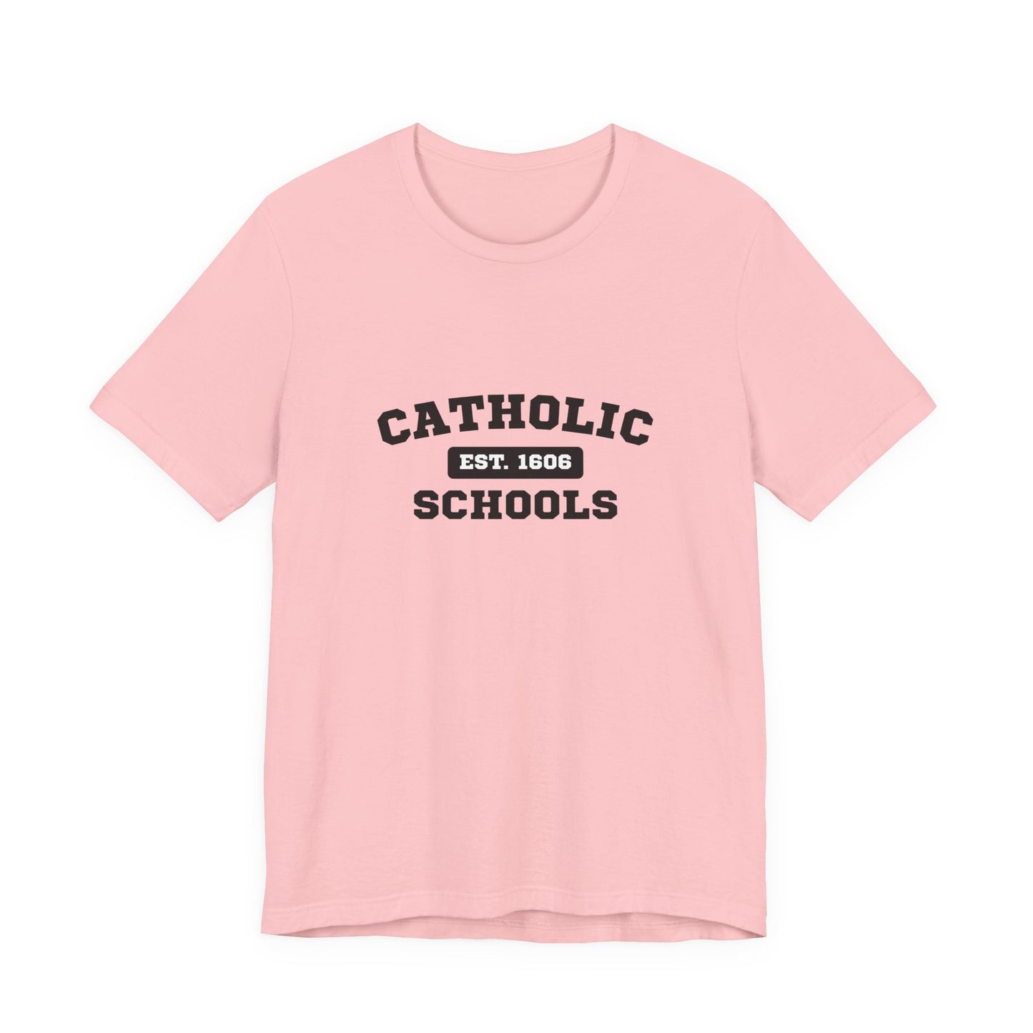 Catholic Schools Established 1606 Tee – Classic Catholic School Spirit T-Shirt