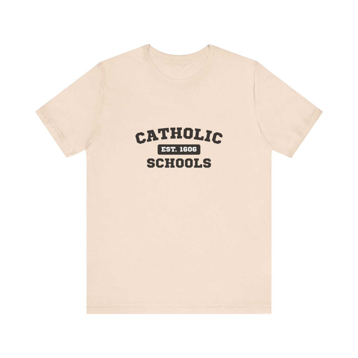 Catholic Schools Established 1606 Tee – Classic Catholic School Spirit T-Shirt