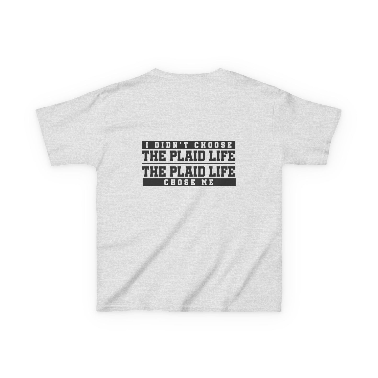 Catholic Schools Est. 1606 Kids T-Shirt – "I Didn't Choose the Plaid Life, The Plaid Life Chose Me" (Catholic Schools Series)