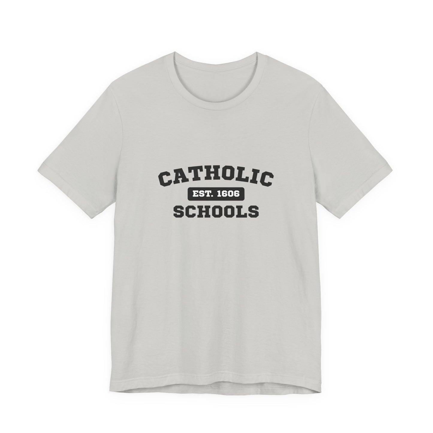 Catholic Schools Established 1606 Tee – Classic Catholic School Spirit T-Shirt