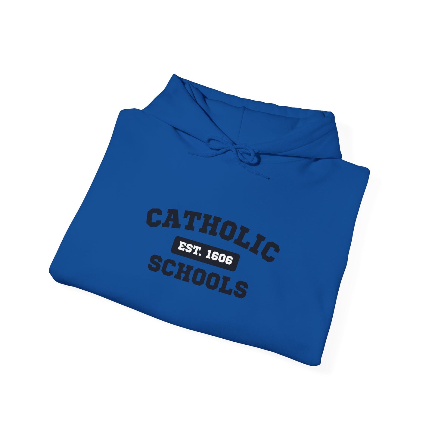Catholic Schools Hoodie – Est. 1606 – Classic Campus Sweatshirt